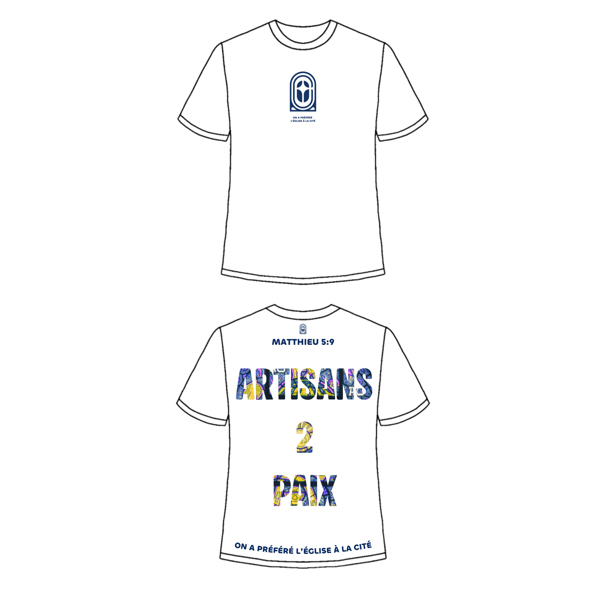 T-Shirt Artisans 2 Paix - On A Préféré L'Eglise A La Cité
